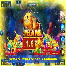 sexo virtual video chamada